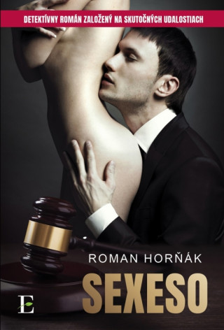 Könyv Sexeso Roman Horňák