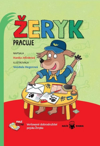 Kniha Žeryk pracuje - Veršované dobrodružství pejska Žeryka Hanka Jelínková