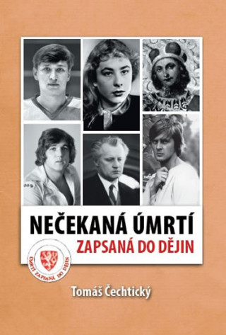 Kniha Nečekaná úmrtí zapsaná do dějin Tomáš Čechtický