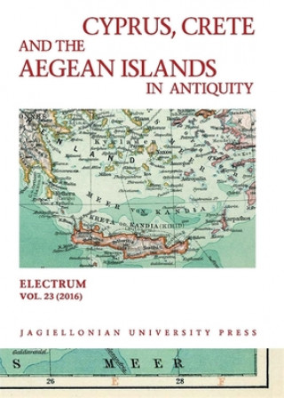 Carte Cyprus, Crete, and the Aegean Islands in Antiquity Edward Dabrowa