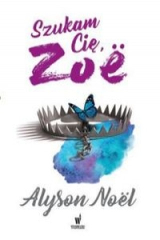 Kniha Szukam cie, Zoe Alyson Noël