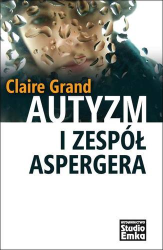 Kniha Autyzm i Zespol Aspergera Claire Grand