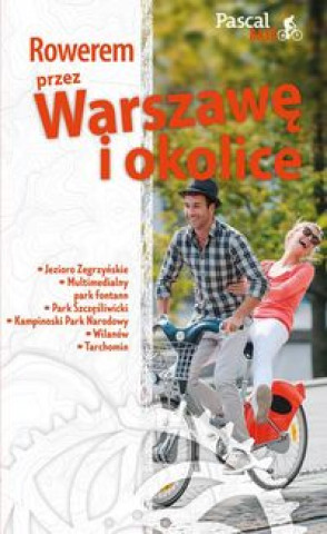 Kniha Rowerem przez Warszawe i okolice Marek Wiech