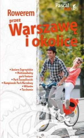 Książka Rowerem przez Warszawe i okolice Marek Wiech