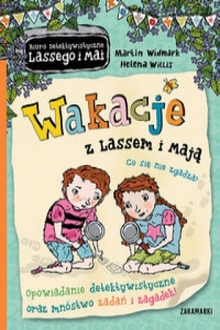 Könyv Wakacje z Lassem i Maja Co sie nie zgadza? Martin Widmark