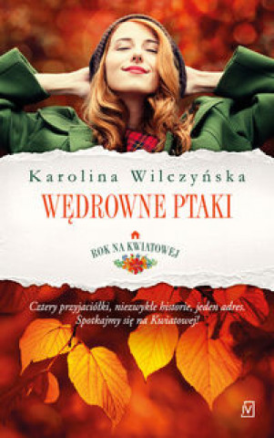 Kniha Rok na Kwiatowej Tom1 Wedrowne ptaki Wilczyńska Karolina