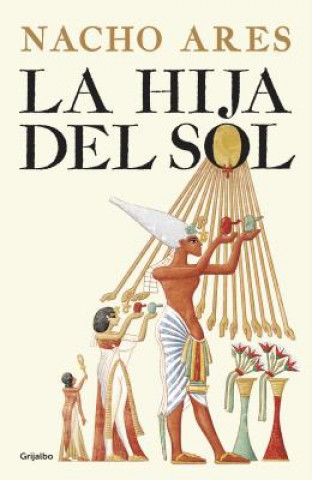 Kniha La hija del sol NACHO ARES