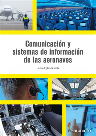 Könyv Comunicación y sistemas de información de las aeronaves JAVIER JOGLAR ALCUBILLA