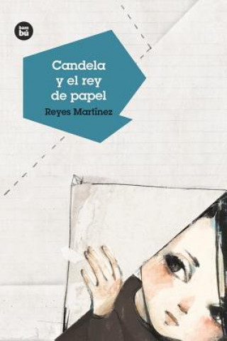 Buch Candela Y El Rey de Papel Reyes Martinez