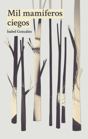Книга Mil mamíferos ciegos ISABEL GONZALEZ