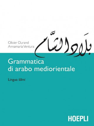 Kniha Grammatica di arabo mediorientale. Lingua sami Olivier Durand
