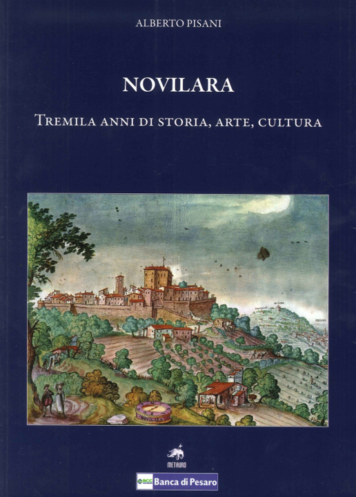 Kniha Novilara. Tremila anni di storia, arte, cultura Alberto Pisani