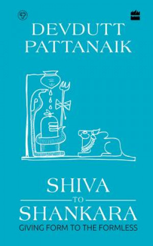 Könyv Shiva to Shankara Devdutt Pattanaik
