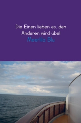 Carte Die Einen lieben es, den Anderen wird übel Meerlila Blu