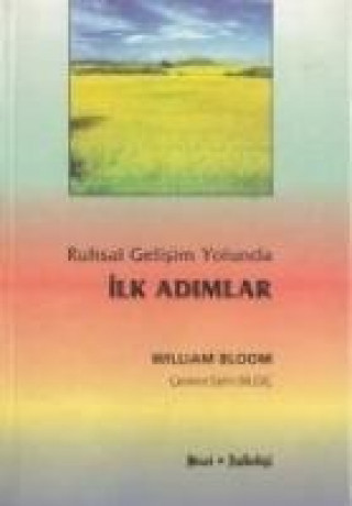 Книга Ruhsal Gelisim Yolunda Ilk Adimlar William Bloom