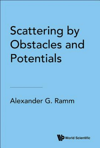 Carte Scattering By Obstacles And Potentials Alexander G. Ramm