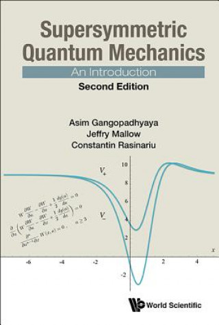 Kniha Supersymmetric Quantum Mechanics: An Introduction Asim Gangopadhyaya