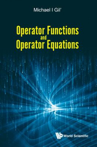Knjiga Operator Functions And Operator Equations Michael Gil'