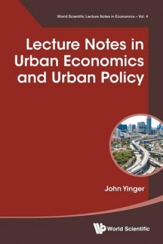 Книга Lecture Notes In Urban Economics And Urban Policy John Yinger