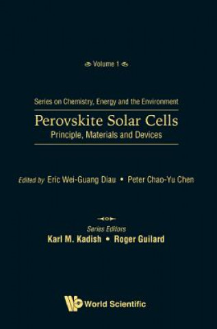 Książka Perovskite Solar Cells: Principle, Materials And Devices Eric Wei Diau