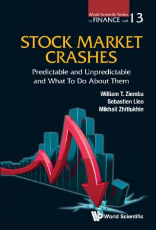 Könyv Stock Market Crashes: Predictable And Unpredictable And What To Do About Them William T. Ziemba