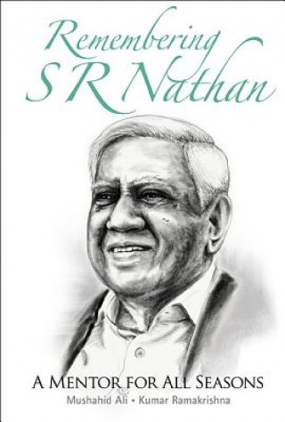 Kniha Remembering S R Nathan: A Mentor For All Seasons Mushahid Ali