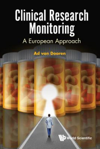 Livre Clinical Research Monitoring: A European Approach A. A. Van Dooren