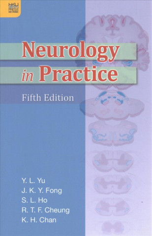 Kniha Neurology in Practice Y. L. Yu