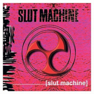 Zvok Slut Machine Slut Machine