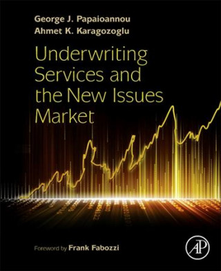 Kniha Underwriting Services and the New Issues Market George Papaioannou