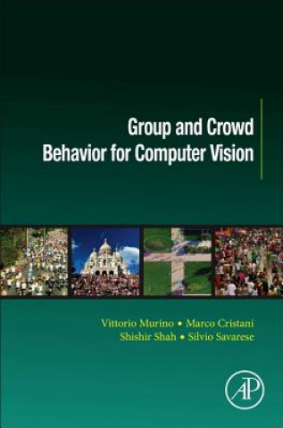 Książka Group and Crowd Behavior for Computer Vision Vittorio Murino