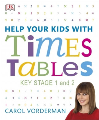 Carte Help Your Kids with Times Tables, Ages 5-11 (Key Stage 1-2) Carol Vorderman