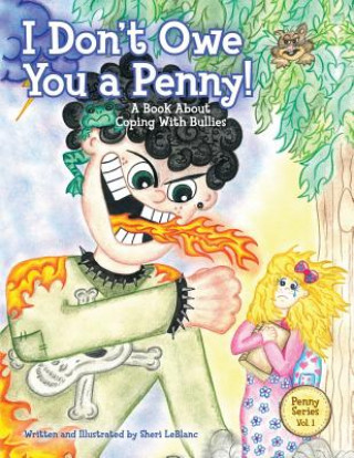 Carte I Don't Owe You a Penny! Sheri Lyn LeBlanc