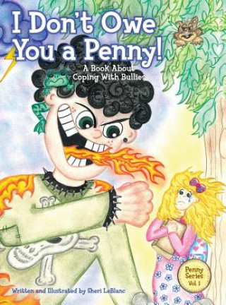 Carte I Don't Owe You a Penny! Sheri Lyn LeBlanc