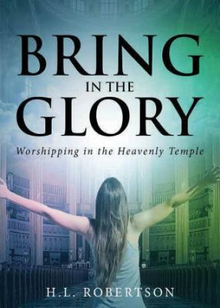 Livre Bring in the Glory H L Robertson