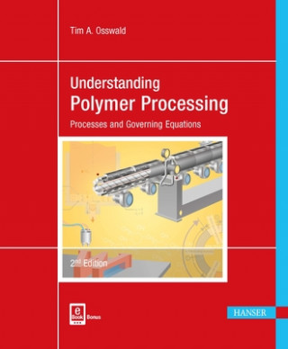 Книга Understanding Polymer Processing Tim A. Osswald