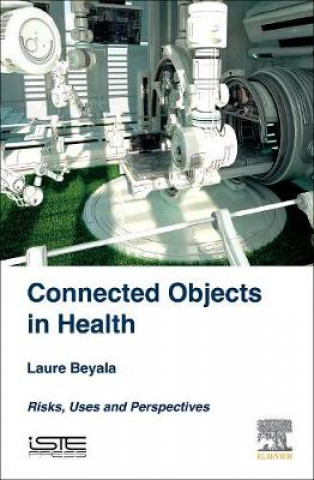 Knjiga Connected Objects in Health Laure Beyala