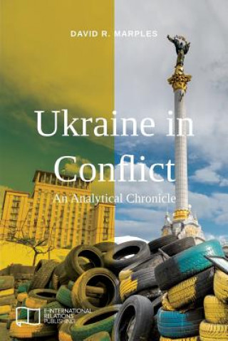 Könyv Ukraine in Conflict David R. Marples