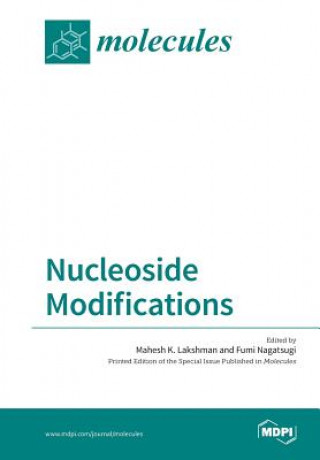 Knjiga Nucleoside Modifications Mahesh K. Lakshman