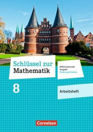 Carte Schlüssel zur Mathematik 8. Schuljahr - Differenzierende Ausgabe Schleswig-Holstein - Arbeitsheft mit Online-Lösungen Reinhold Koullen