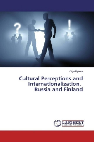 Kniha Cultural Perceptions and Internationalization. Russia and Finland Olga Bykova