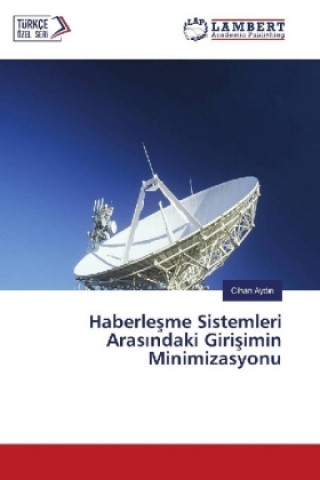 Könyv Haberlesme Sistemleri Aras ndaki Girisimin Minimizasyonu Cihan Ayd n