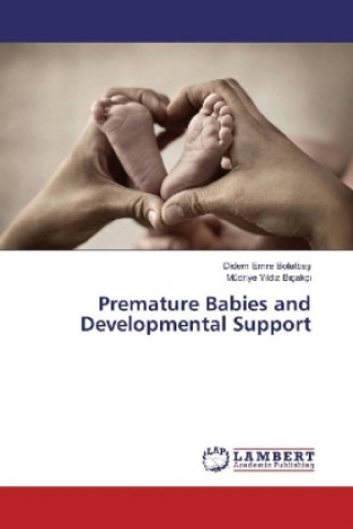 Carte Premature Babies and Developmental Support Didem Emre Bolatbas