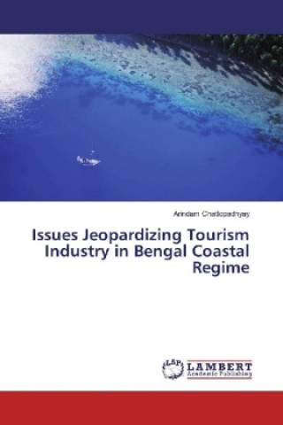Carte Issues Jeopardizing Tourism Industry in Bengal Coastal Regime Arindam Chattopadhyay