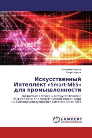 Livre Iskusstvennyj Intellekt "Smart-MES" dlya promyshlennosti Vladimir Chernov