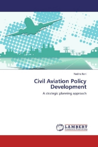 Książka Civil Aviation Policy Development Nadine Itani