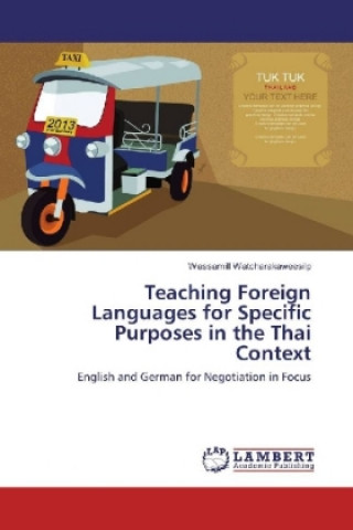 Книга Teaching Foreign Languages for Specific Purposes in the Thai Context Wassamill Watcharakaweesilp