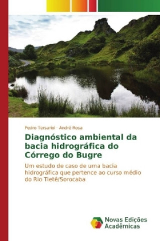 Książka Diagnóstico ambiental da bacia hidrográfica do Córrego do Bugre Pedro Tersariol