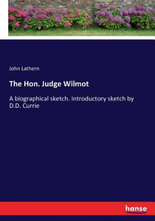 Knjiga Hon. Judge Wilmot John Lathern