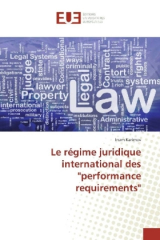 Kniha Le régime juridique international des "performance requirements" Inam Karimov